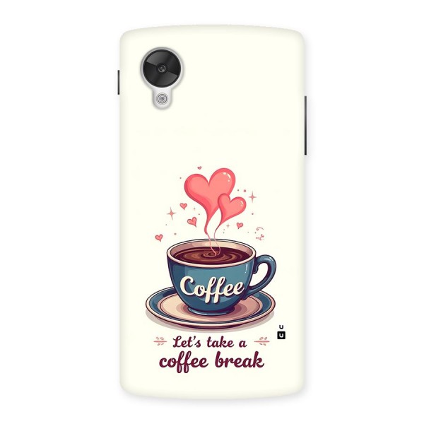 Love Coffee Break Back Case for Google Nexus 5