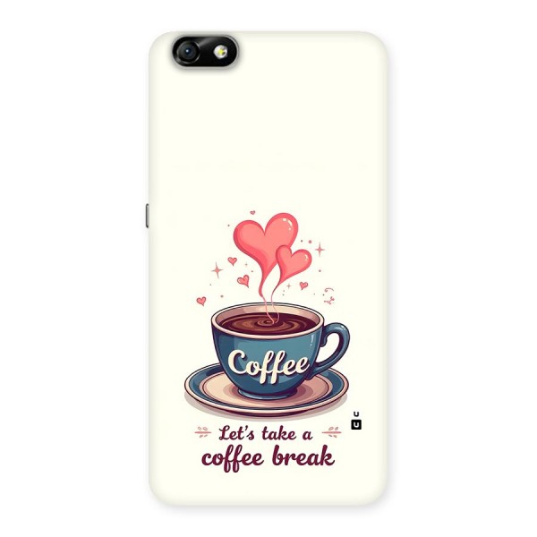 Love Coffee Break Back Case for Honor 4X