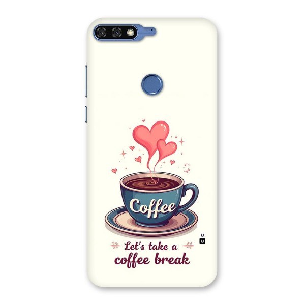 Love Coffee Break Back Case for Honor 7C