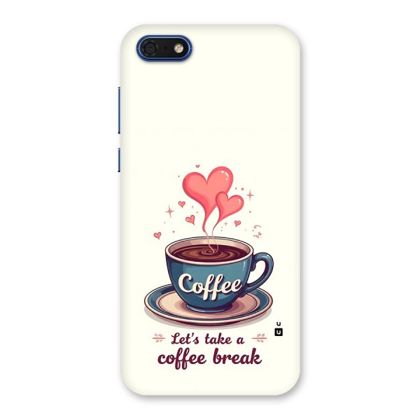 Love Coffee Break Back Case for Honor 7s