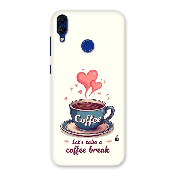 Love Coffee Break Back Case for Honor 8C