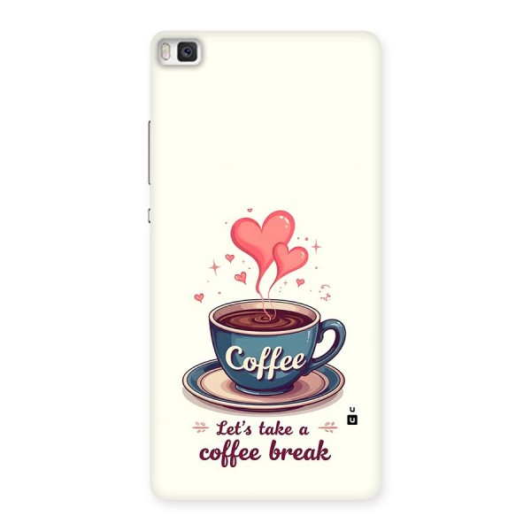 Love Coffee Break Back Case for Huawei P8