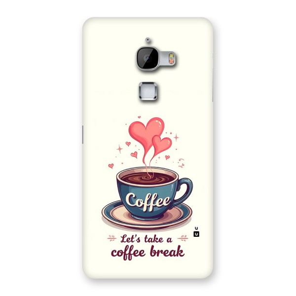 Love Coffee Break Back Case for LeTV Le Max