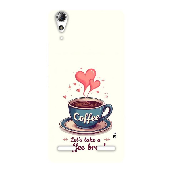 Love Coffee Break Back Case for Lenovo A6000