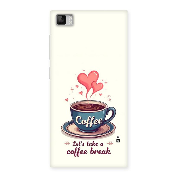 Love Coffee Break Back Case for Mi3