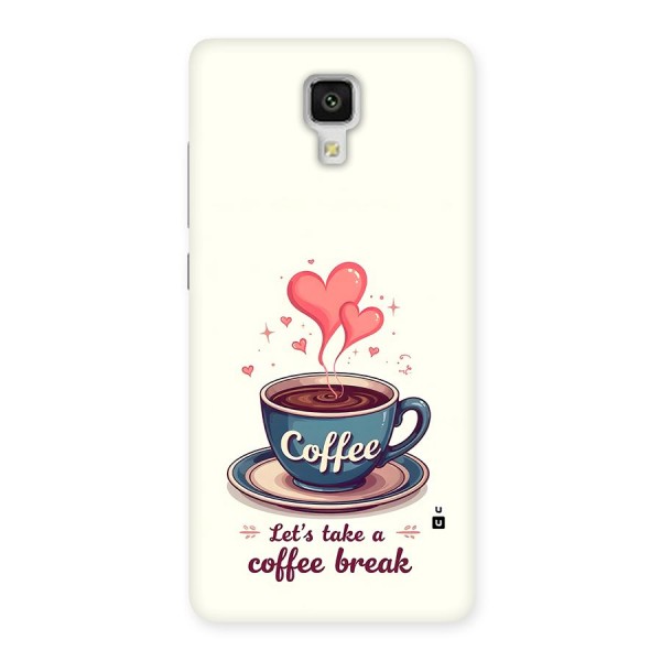 Love Coffee Break Back Case for Mi4