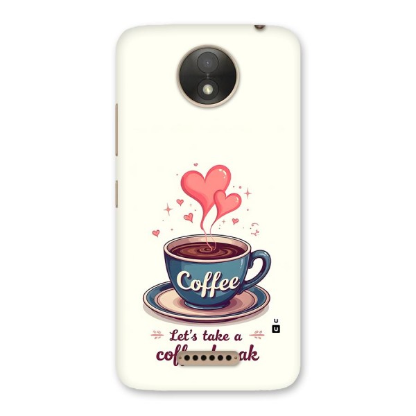 Love Coffee Break Back Case for Moto C Plus