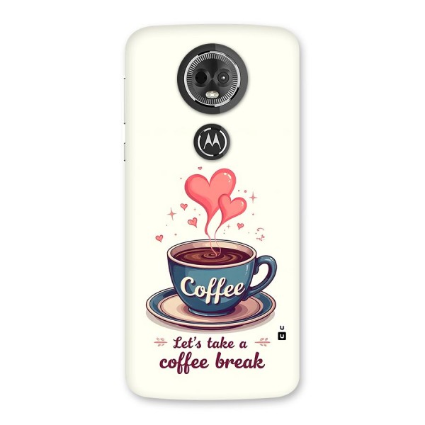 Love Coffee Break Back Case for Moto E5 Plus