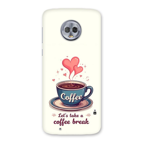 Love Coffee Break Back Case for Moto G6