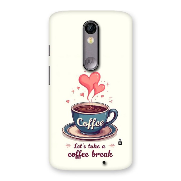 Love Coffee Break Back Case for Moto X Force