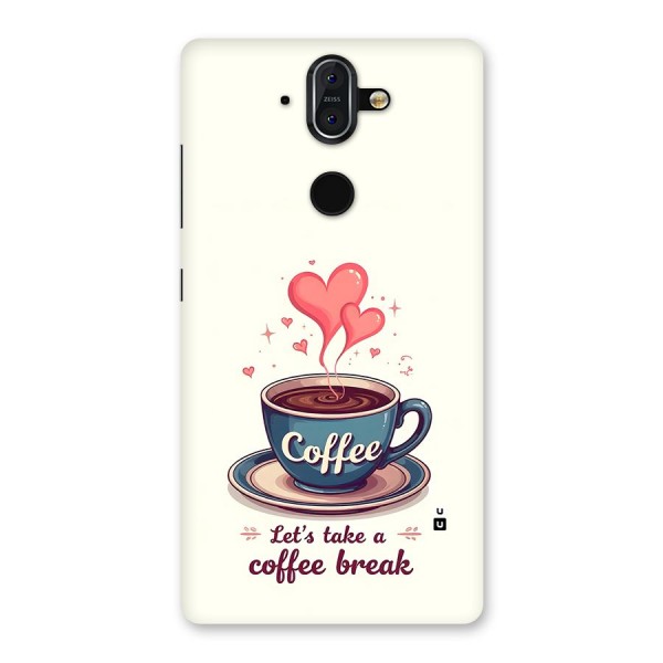 Love Coffee Break Back Case for Nokia 8 Sirocco