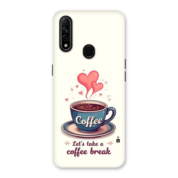 Love Coffee Break Back Case for Oppo A31