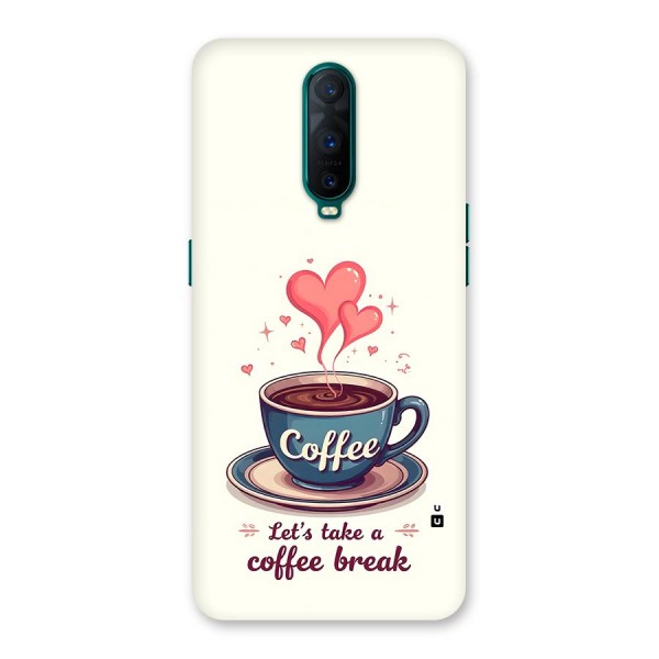 Love Coffee Break Back Case for Oppo R17 Pro