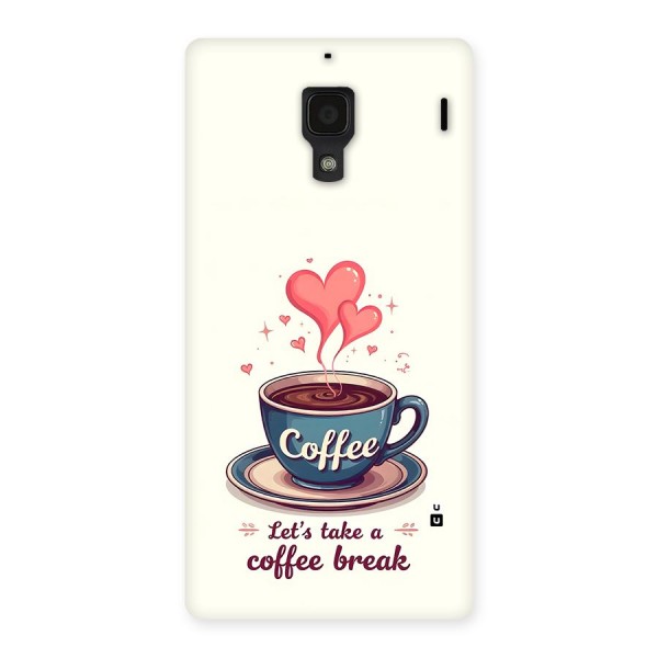 Love Coffee Break Back Case for Redmi 1s