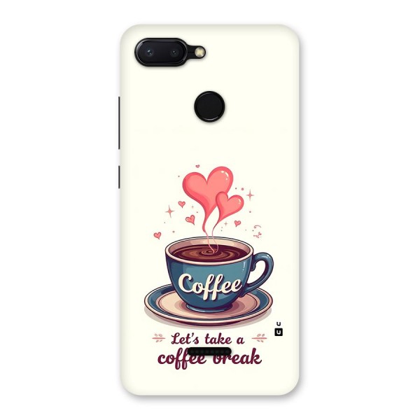 Love Coffee Break Back Case for Redmi 6