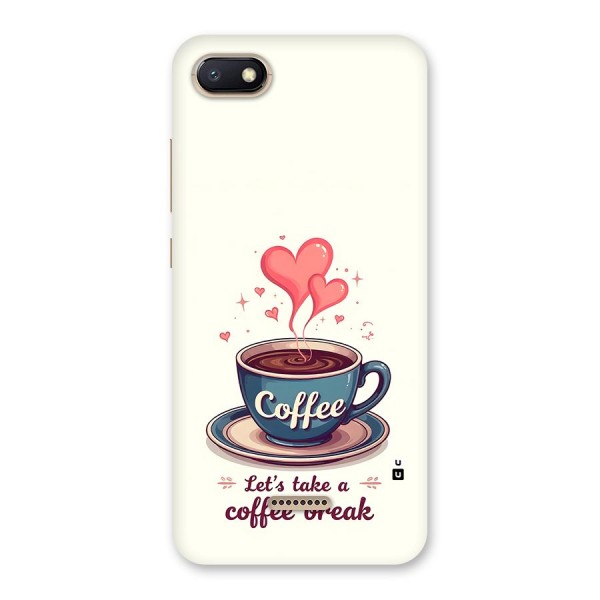 Love Coffee Break Back Case for Redmi 6A