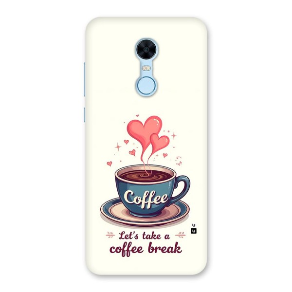 Love Coffee Break Back Case for Redmi Note 5