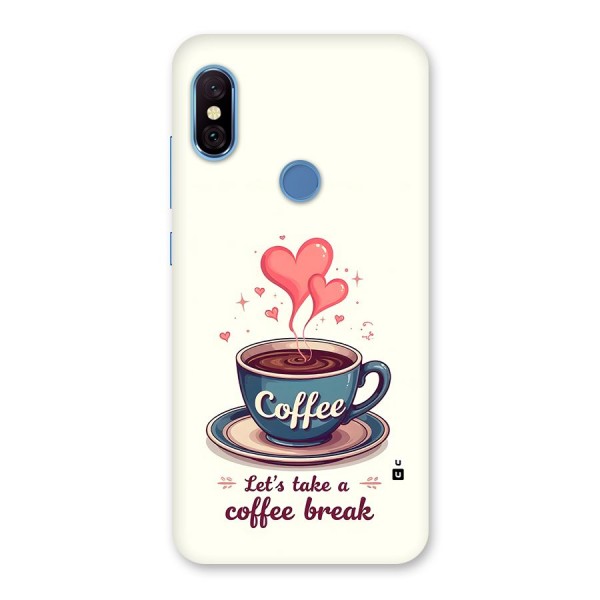 Love Coffee Break Back Case for Redmi Note 6 Pro