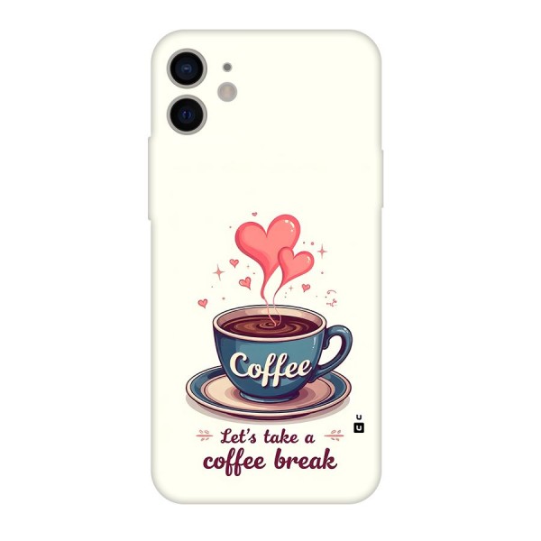 Love Coffee Break Back Case for iPhone 11