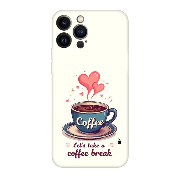 Love Coffee Break Back Case for iPhone 13 Pro Max