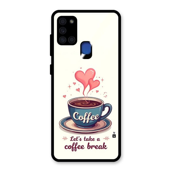 Love Coffee Break Glass Back Case for Galaxy A21s