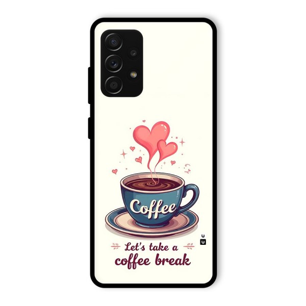 Love Coffee Break Glass Back Case for Galaxy A53 5G