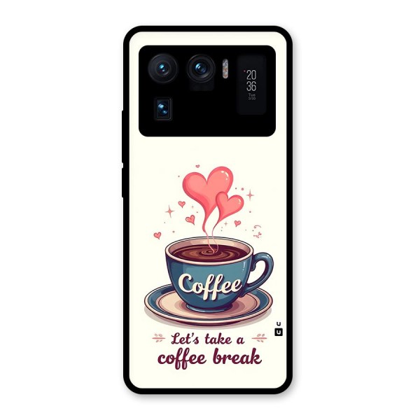 Love Coffee Break Glass Back Case for Mi 11 Ultra