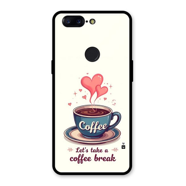 Love Coffee Break Glass Back Case for OnePlus 5T