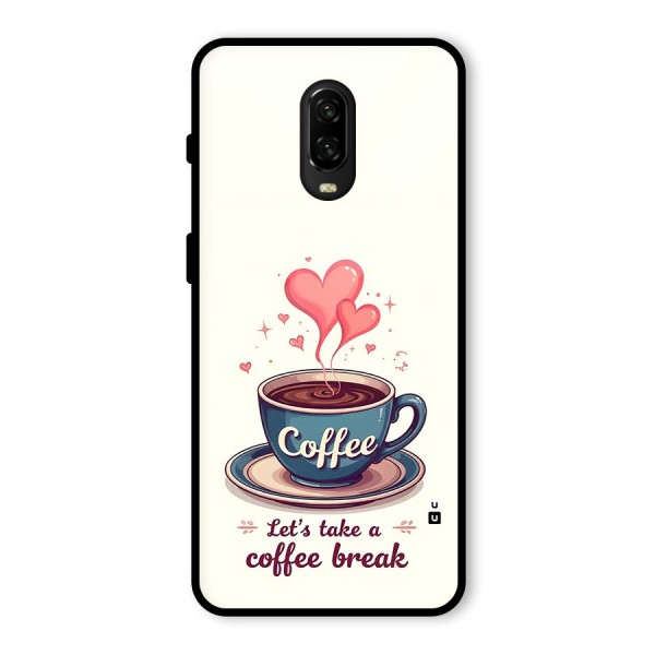 Love Coffee Break Glass Back Case for OnePlus 6T