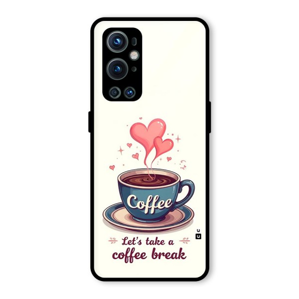 Love Coffee Break Glass Back Case for OnePlus 9 Pro