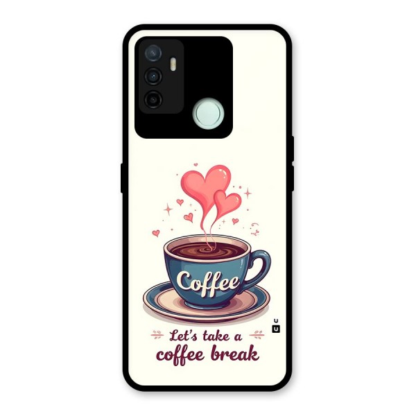 Love Coffee Break Glass Back Case for Oppo A53