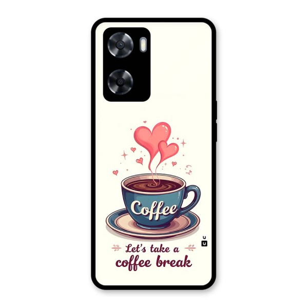 Love Coffee Break Glass Back Case for Oppo A57 2022