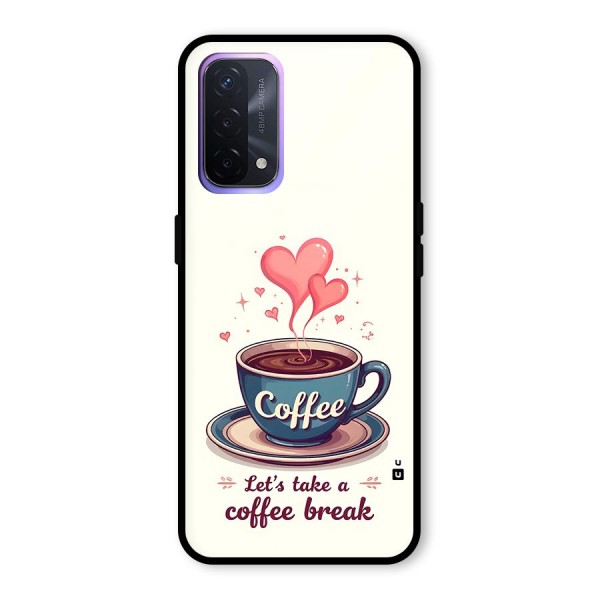 Love Coffee Break Glass Back Case for Oppo A74 5G