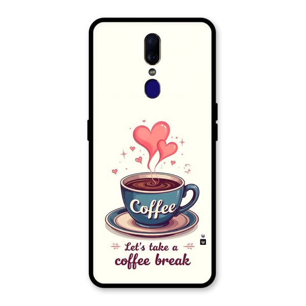 Love Coffee Break Glass Back Case for Oppo F11