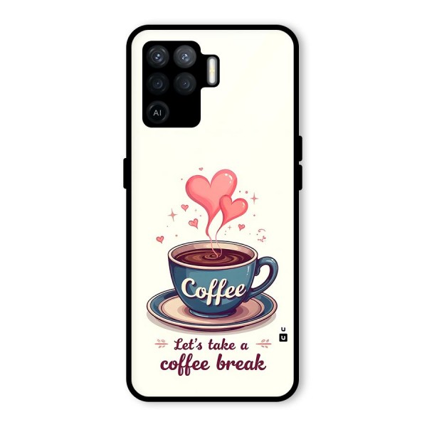 Love Coffee Break Glass Back Case for Oppo F19 Pro