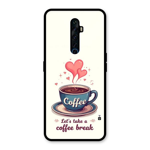 Love Coffee Break Glass Back Case for Oppo Reno2 F