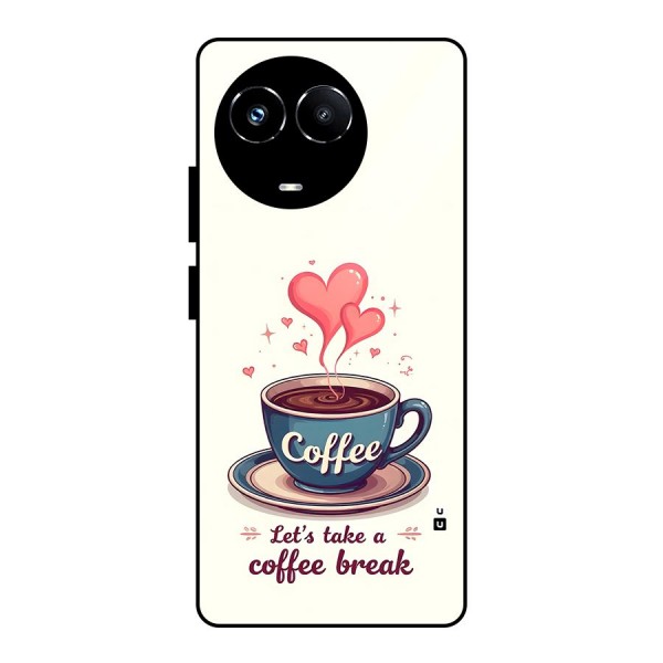 Love Coffee Break Glass Back Case for Realme 11X