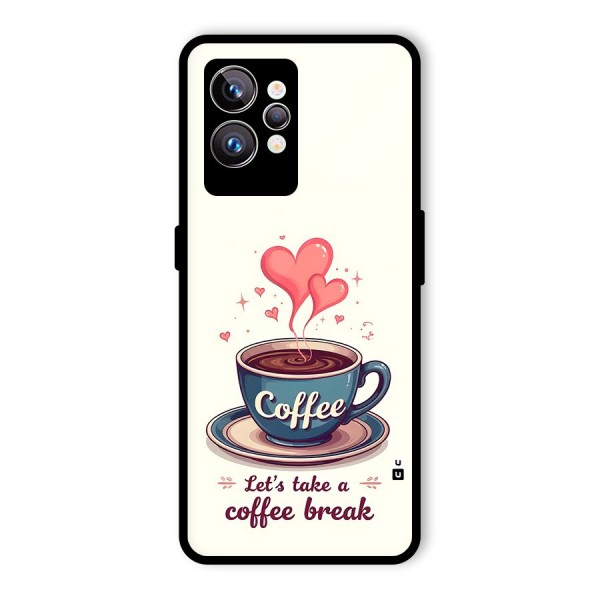 Love Coffee Break Glass Back Case for Realme GT2 Pro