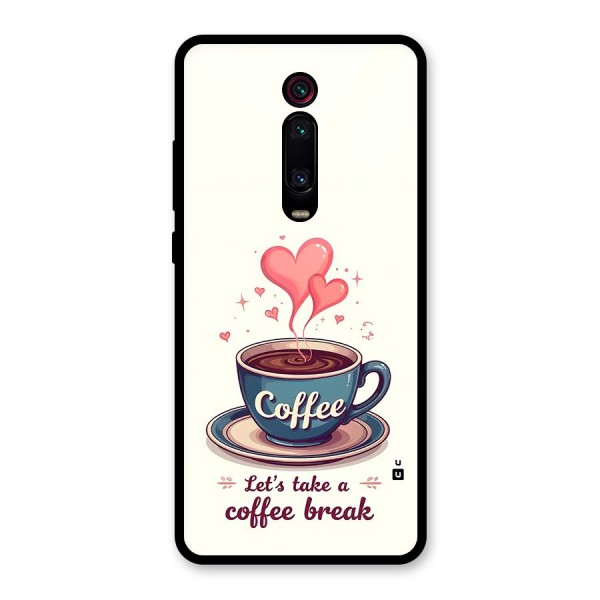 Love Coffee Break Glass Back Case for Redmi K20