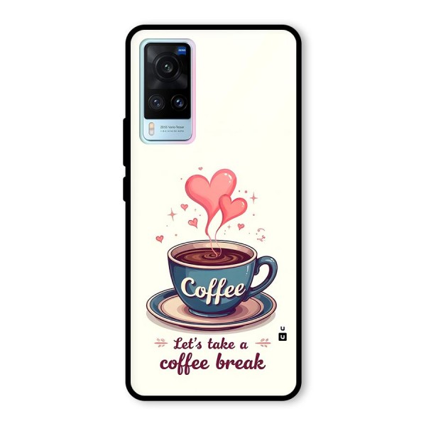 Love Coffee Break Glass Back Case for Vivo X60