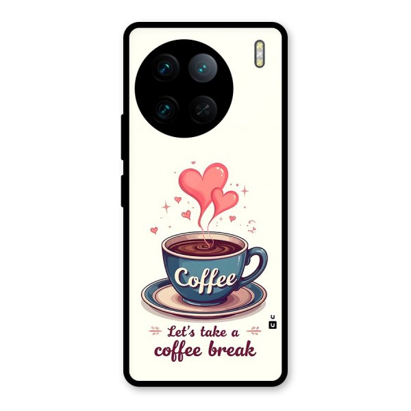 Love Coffee Break Glass Back Case for Vivo X90 Pro