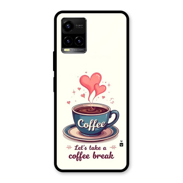 Love Coffee Break Glass Back Case for Vivo Y21A