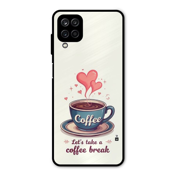 Love Coffee Break Metal Back Case for Galaxy A12