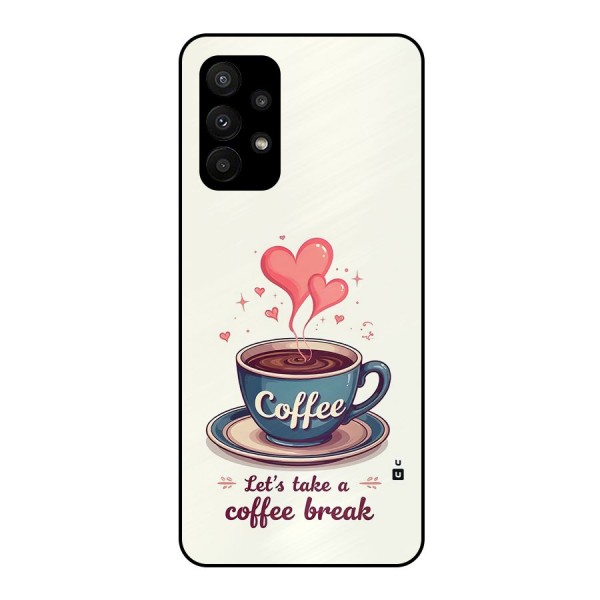 Love Coffee Break Metal Back Case for Galaxy A23