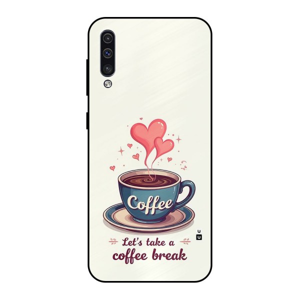 Love Coffee Break Metal Back Case for Galaxy A30s