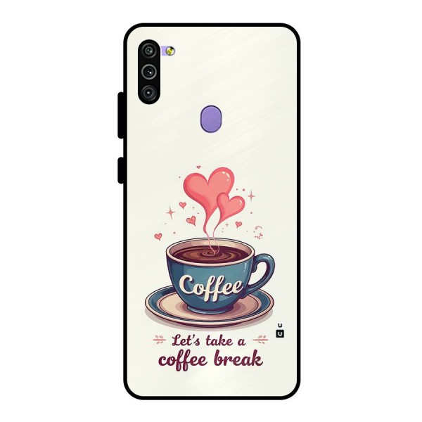 Love Coffee Break Metal Back Case for Galaxy M11