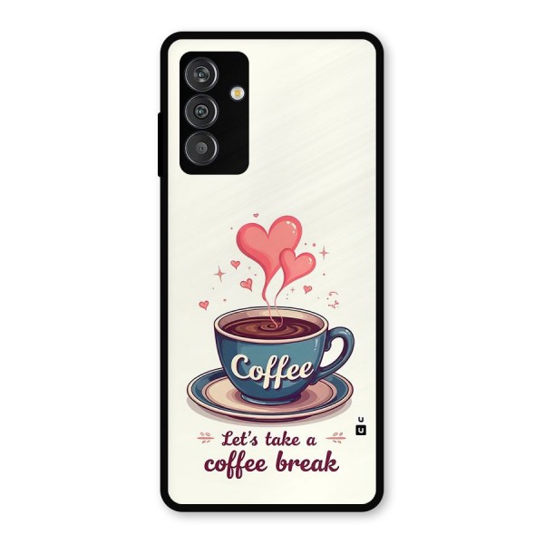 Love Coffee Break Metal Back Case for Galaxy M13