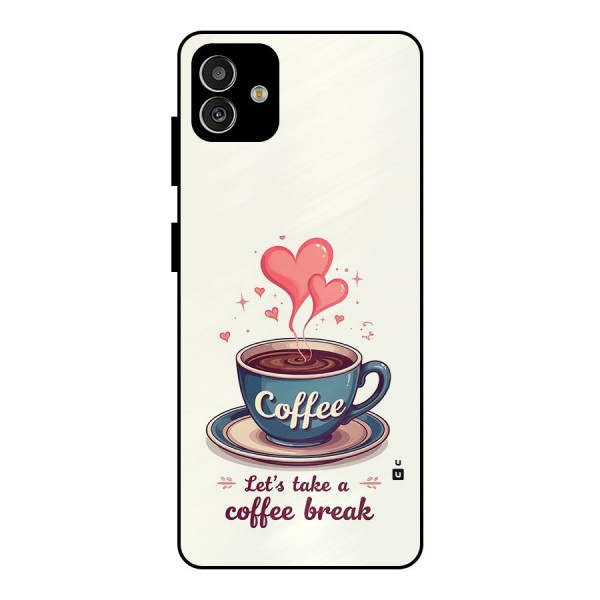 Love Coffee Break Metal Back Case for Galaxy M13 5G