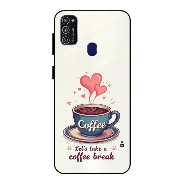 Love Coffee Break Metal Back Case for Galaxy M21