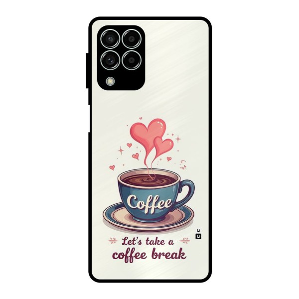 Love Coffee Break Metal Back Case for Galaxy M33